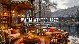 Warm Morning Jazz Music at Winter Coffee Shop Ambience ⛄ Relaxing Jazz Instrumental Music for Work