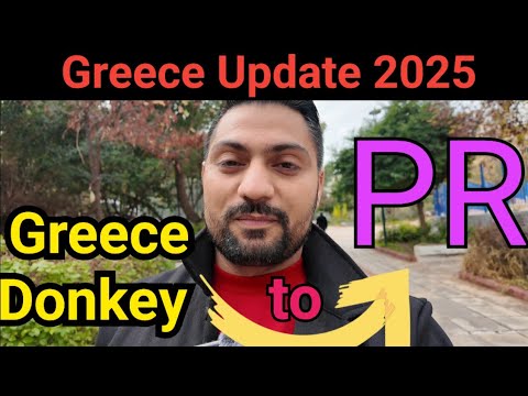 Greece donkey to greece PR da process 2025 | greece PR kive lai sakde ho donkey greece via serbia