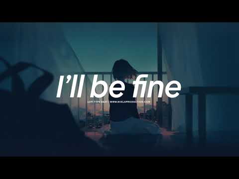 (FREE) Lofi Type Beat - I'll be fine