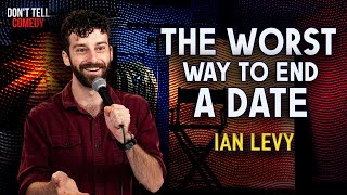 The Worst Way to End a Date | Ian Levy | Stand Up Comedy