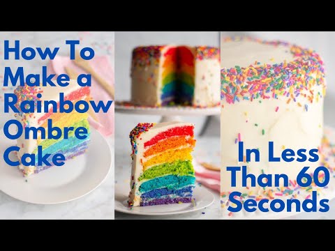 How To Make Rainbow Ombre Cake in 60 Seconds