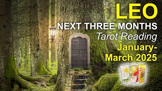 LEO "THIS TRANSFORMATION WILL BE THE MAKING OF YOU" Next 3 Months Tarot Reading - January-March 2025