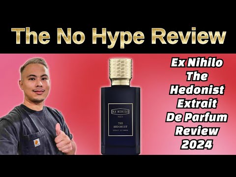 NEW EX NIHILO THE HEDONIST EXTRAIT DE PARFUM REVIEW 2024 | THE HONEST NO HYPE FRAGRANCE REVIEW