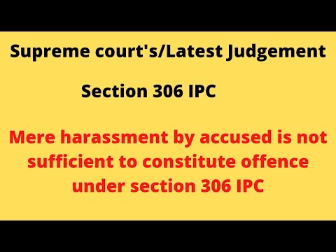 Supreme court/Latest/Judgement/Sec. 306 IPC/mere harassment by accused is not sufficient for Sec.306