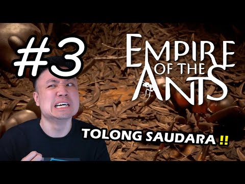 SALING TOLONG SESAMA !! - Empire of the Ants Indonesia #3