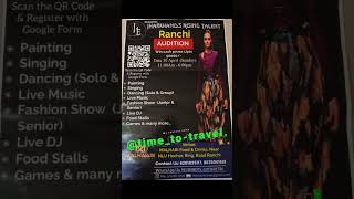 #jharkhand's rising talent ranchi audition date 30 April #@time_to-travel.