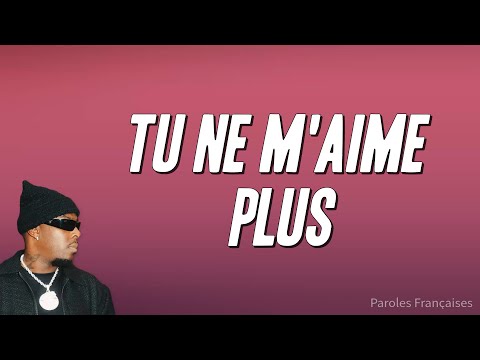 Joé Dwèt Filé - Tu ne m'aime plus (Paroles)