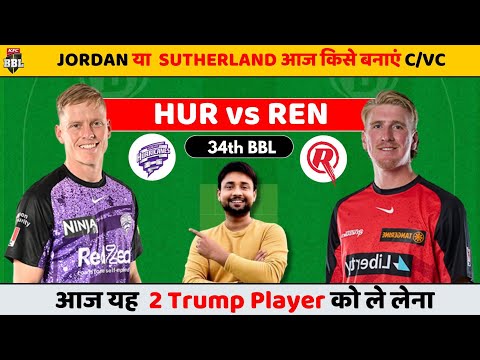 HUR vs REN dream11 prediction | hur vs ren | hur vs ren dream11 team | hur vs ren match today BBL