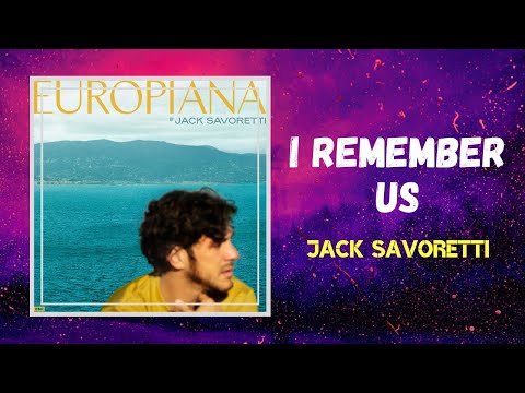 Jack Savoretti - I Remember Us (Lyrics)