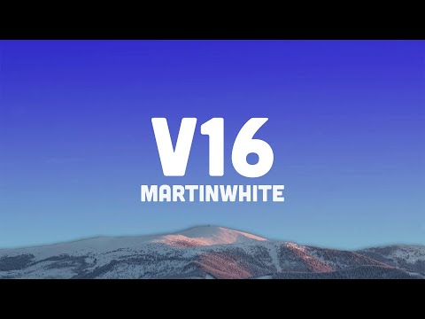 Martinwhite - V16 (Letra/Lyrics)