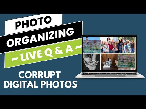 Corrupt Photos, Finding Digital Photos & More - Photo Organizing Live Q&A