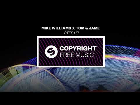 Mike Williams x Tom & Jame - Step Up (Copyright Free Music)