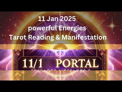 11:1 🌟Big Portal Opening 11.01.2025 New Year | Tarot Reading & Manifestation - 111 Portal