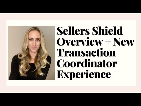 Sellers Shield Transaction Coordinator Experience Overview