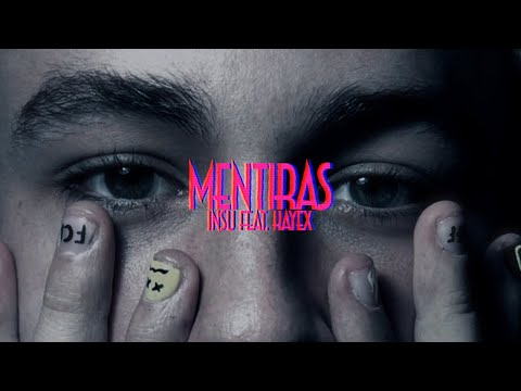 INSU - MENTIRAS (feat. @kayex) (Official Music Video)