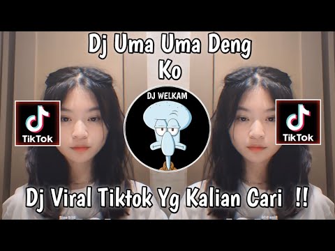 DJ UMA UMA DENG KO UMA UMA DENG KO SA MO POLO VIRAL 2024