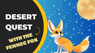 Desert Quest: A tale about the Fennec fox | #wildlife  #animated