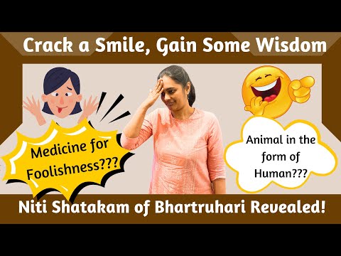 Bhartruhari's Hilarious Wisdom: Niti Shatakam for Laughs & Life Lessons! Part 3