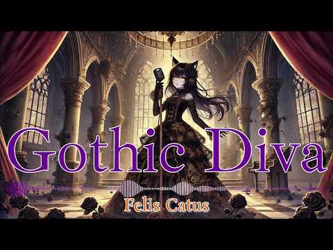 「Gothic Diva」【FelisCatus（フェリス・カトゥス）】