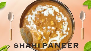 शाही पनीर ऐसे बनाएं होटल और रेस्टोरेंट फेल | Shahi Paneer Recipe | Shahi Paneer |