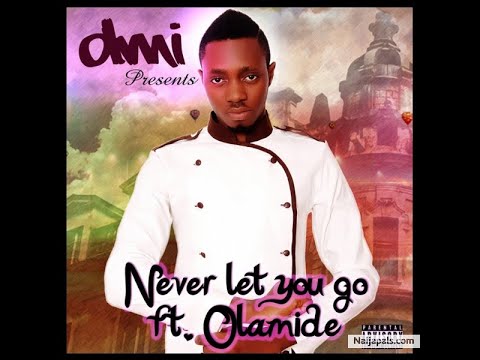 DMI ft. Olamide - Never Let You Go (Official Audio)