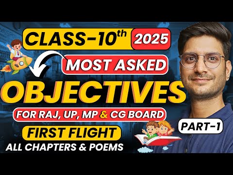 Class-10th First Flight | Class-10th English Most Important Objectives | UP MP RJ & CG Board