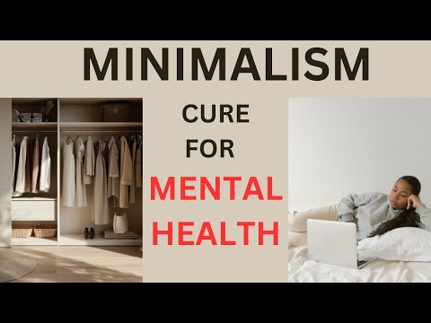 How Minimalism Can Actually Improve Your Mental Health