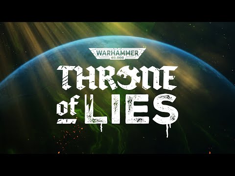 Throne of Lies Warhammer 40k Narrative Trailer