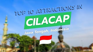 Top 10 Attractions in Cilacap, Indonesia 🌏🏖️