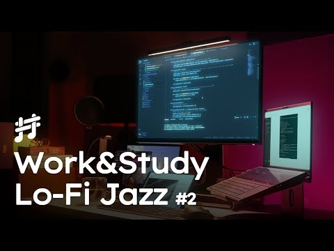 Work & Study Lofi Jazz v2 - Relaxing Smooth Background Jazz Music for Work, Study, Focus, Coding