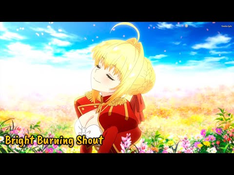 『Lyrics AMV』 Fate/Extra Last Encore OP Full - Bright Burning Shout ／ Takanori Nishikawa