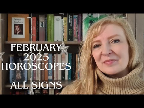 February 2025 horoscopes ALL SIGNS