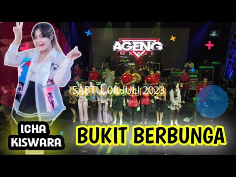 BUKIT BERBUNGA ICHA KISWARA Ft AGENG MUSIC LIVE SUKOHARJO JAWA TENGAH