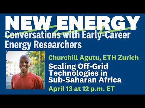 Scaling Off-Grid Technologies in Sub-Saharan Africa, Churchill Agutu