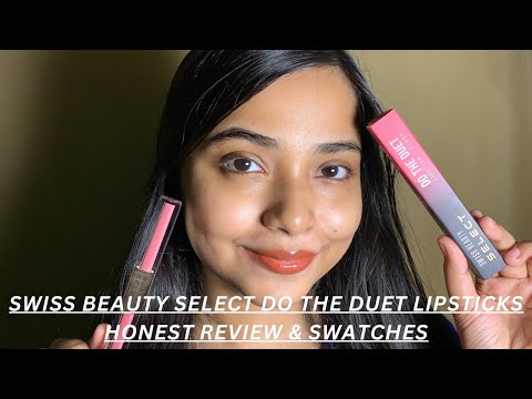 *New Launch* Swiss Beauty Select Do the Duet Lipsticks swatches & Reviews