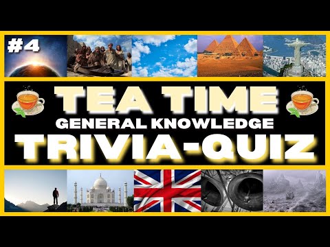 Teatime Teaser - General Knowledge Trivia/Quiz No4 - 11 Questions & Answers - Quiz/Trivia