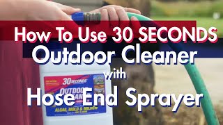 How to Use 30 SECONDS Outdoor Cleaner with Hose End Sprayer