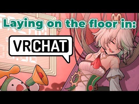 【VRCHAT】But it's just me laying around in different VR Worlds (Happy Thanksgiving?)