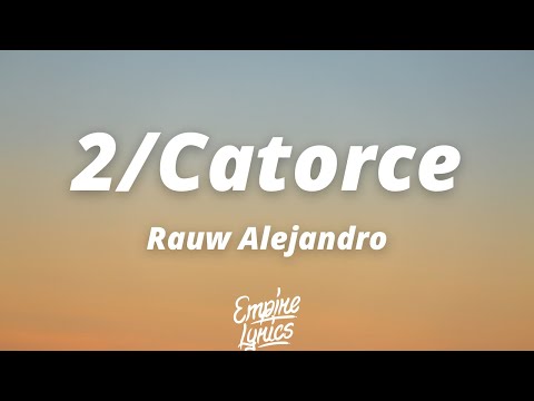 Rauw Alejandro - 2/Catorce (Letra/Lyrics)