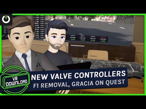 VR Download: Gracia Moving Scenes On Standalone, Valve Deckard's Controllers