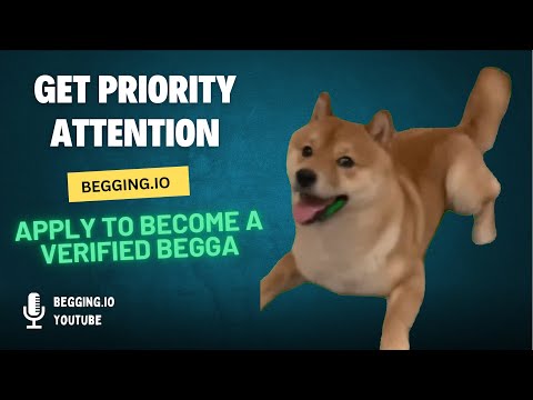 Verified Beggar Get Priority Attention Begging.io