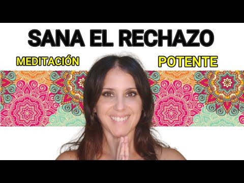 Meditación para SANAR la herida de RECHAZO | Apego Evitativo