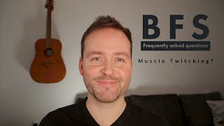 BFS FAQ | Frequently asked questions about muscle twitching / Benign fasciculations