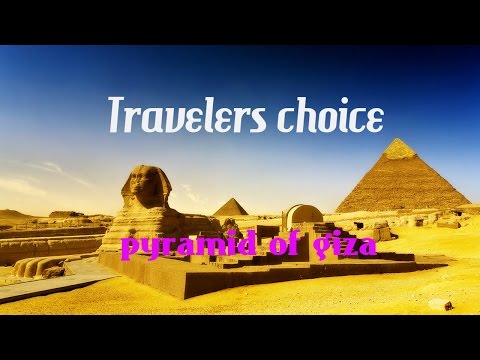 Travelers Choice: Great Pyramid of giza  || Places To Travel In Egypt