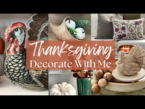 🦃 THANKSGIVING FALL DECORATE WITH ME 2024 | COZY THANKSGIVING Decor | Fall Decorating Ideas