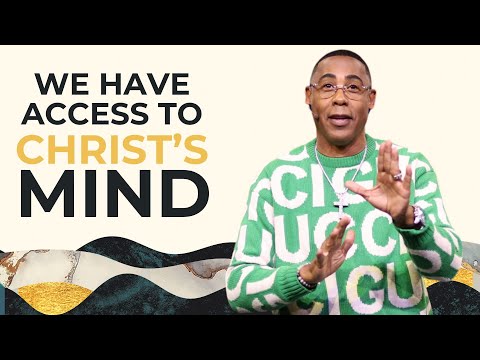 We Have Access to Christ's Mind | Pastor Eben Conner