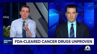 Some cancer drugs remain unproven 5 years after FDA's accelerated approval, study finds