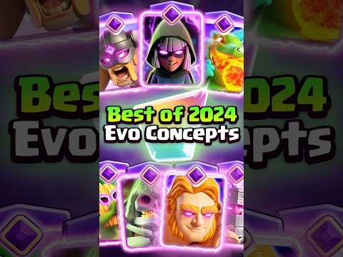 🏆BEST of 2024 EVO Concepts!🔥#clashroyale