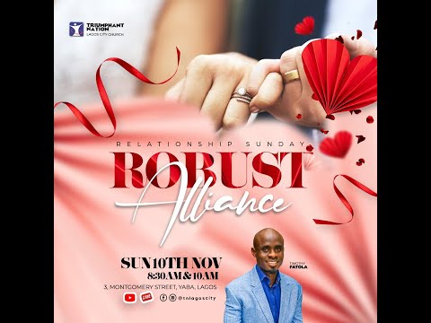 #TNLCCSundays || ROBUST ALLIANCE | Rev. Timothy Fatola || 10-11-24 | RELATIONSHIP SERVICE