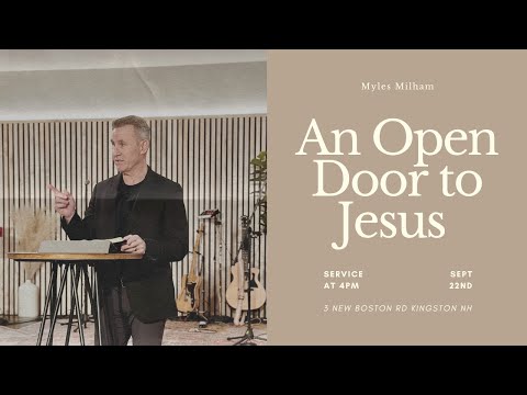 An Open Door to Jesus - Myles Milham